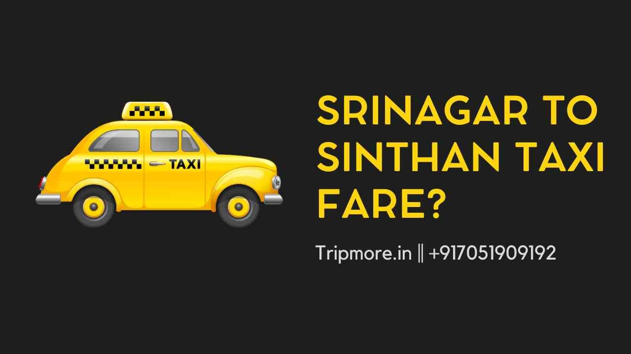 Srinagar to Sinthan