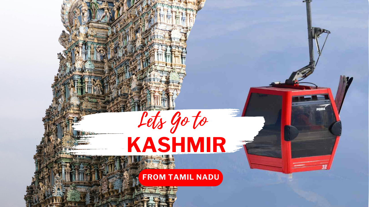 Kashmir Tour From Tamil Nadu