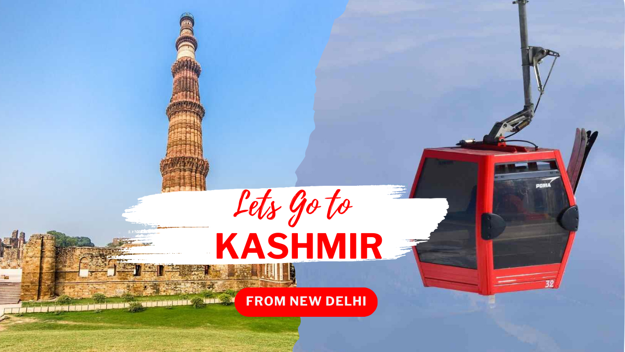 New Delhi to Kashmir